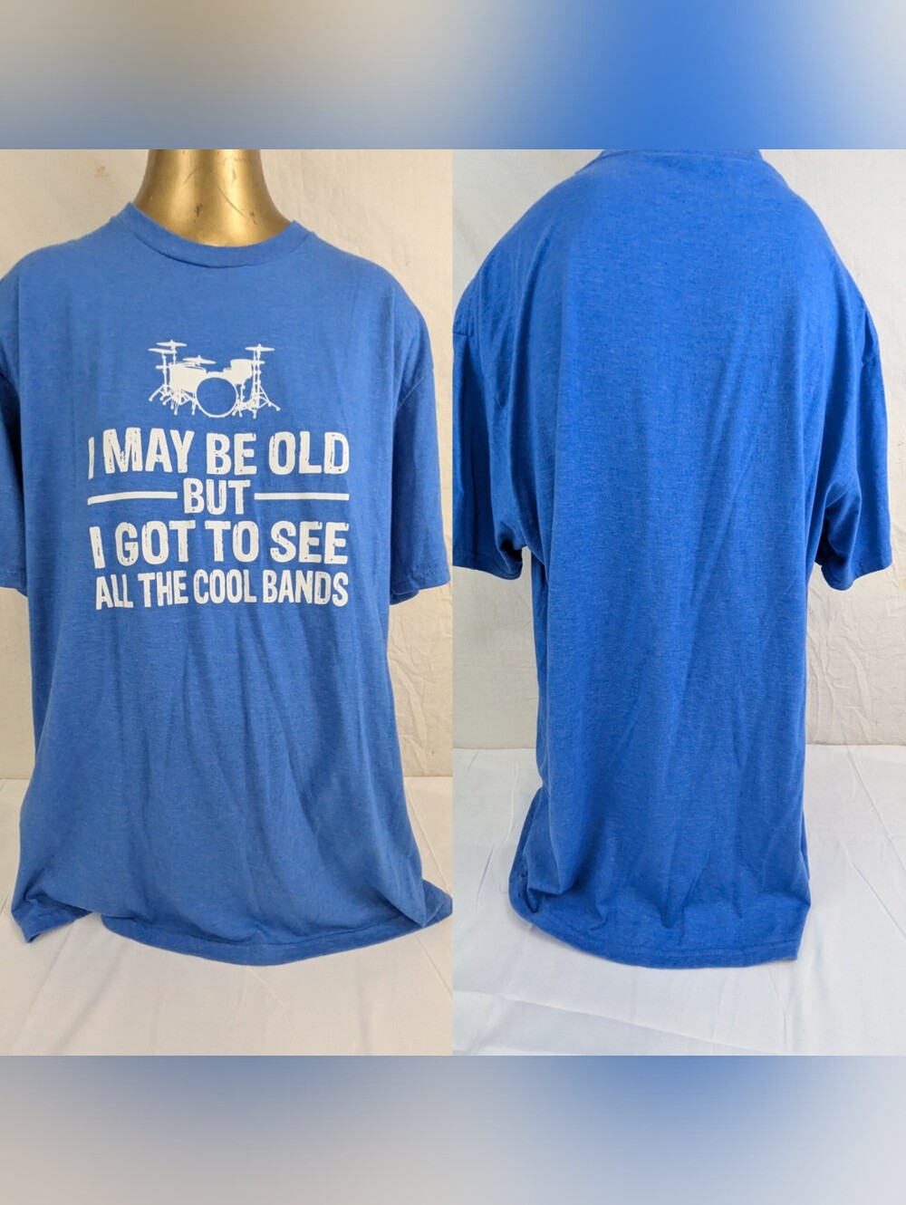 I May Be Old But I Got To See All The Cool Bands Men's Blue Tee XL